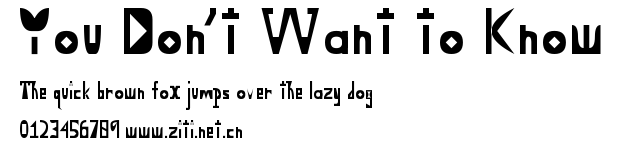You Don't Want to Know.ttf字體轉換器圖片